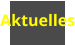 Aktuelles