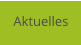 Aktuelles