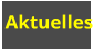 Aktuelles